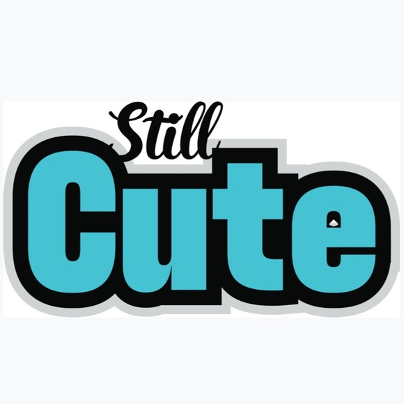 stillcutetho